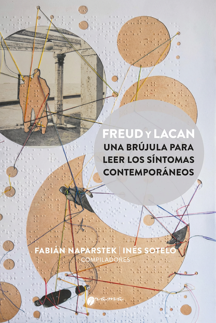 Imagem de FREUD Y LACAN: UNA BRÚJULA PARA LEER LOS SÍNTOMAS CONTEMPORÁNEOS