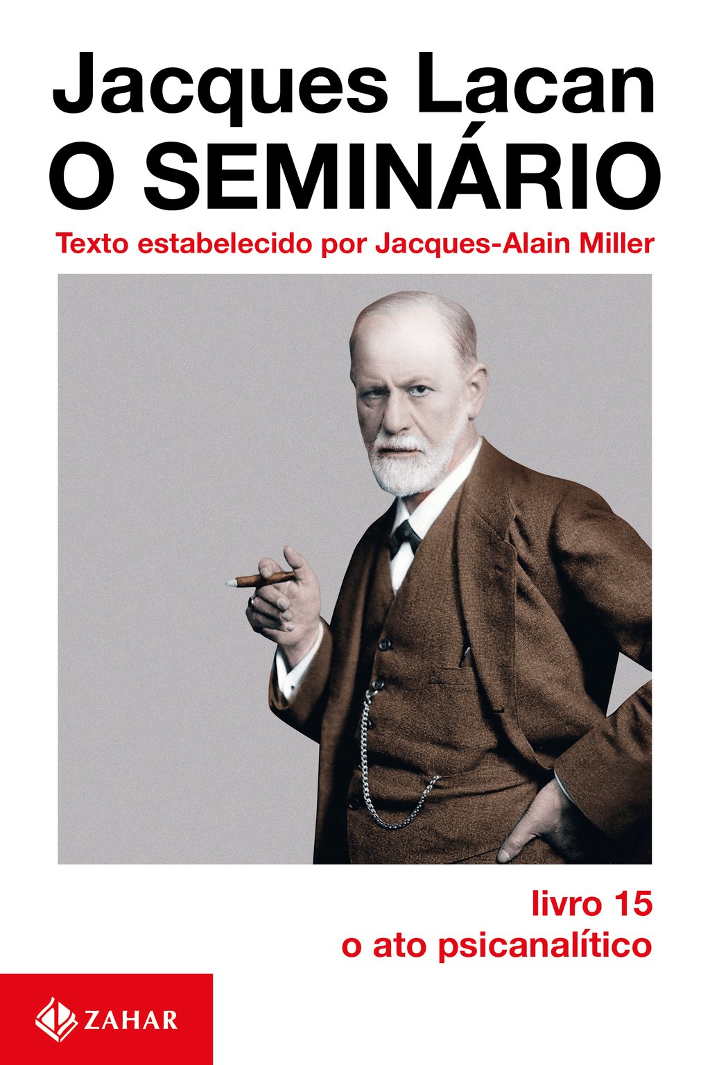 Imagem de O SEMINÁRIO, LIVRO 15 - O ATO PSICANALÍTICO