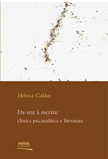 Imagem de DA VOZ À ESCRITA: CLÍNICA PSICANALÍTICA E LITERATURA
