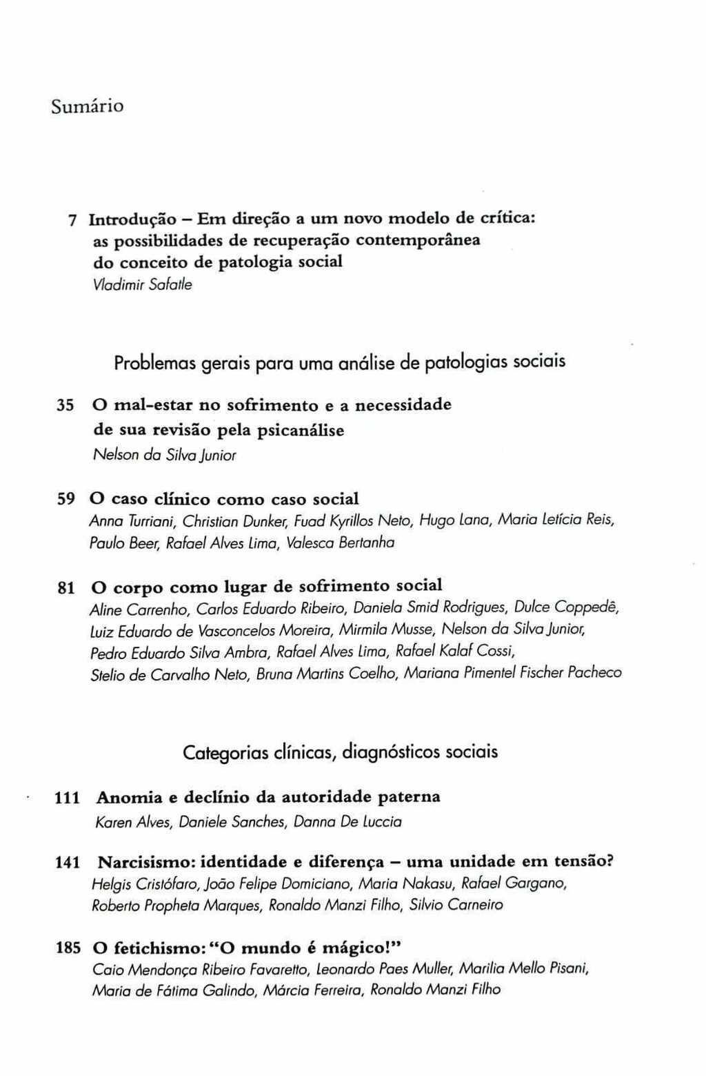 Imagem de PATOLOGIAS DO SOCIAL - ARQUEOLOGIAS DO SOFRIMENTO PSÍQUICO