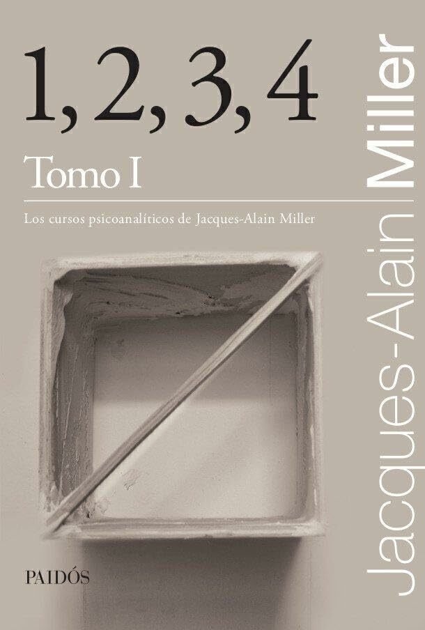 Imagem de 1,2,3,4 TOMO I - LOS CURSOS PSICOANALÍTICOS DE JACQUES-ALAIN MILLER