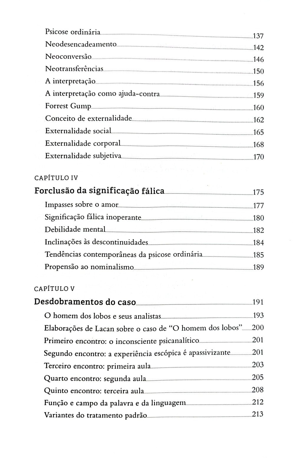 Imagem de KIT INVESTIGAÇÕES LACANIANAS SOBRE AS PSICOSES VOL. 1 E 2