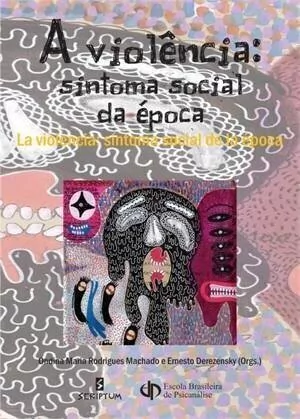 Imagem de A VIOLÊNCIA - SINTOMA SOCIAL DA ÉPOCA