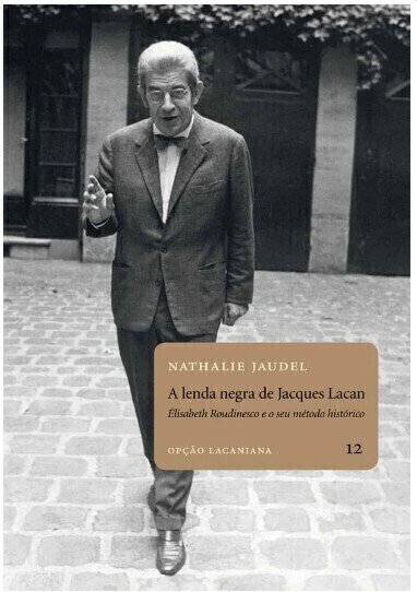 Imagem de A LENDA NEGRA DE LACAN